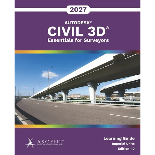 Autodesk Civil 3D 2027: Essentials for Surveyors (Imperial Units)
