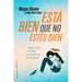 Esta Bien Que No Estes Bien