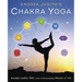 Anodea Judith's Chakra Yoga