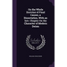 On the Whole Doctrine of Final Causes, a Dissertation, With an Intr. Chapter On the Character of Modern Deism