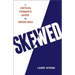 Skewed: A Critical Thinker's Guide to Media Bias