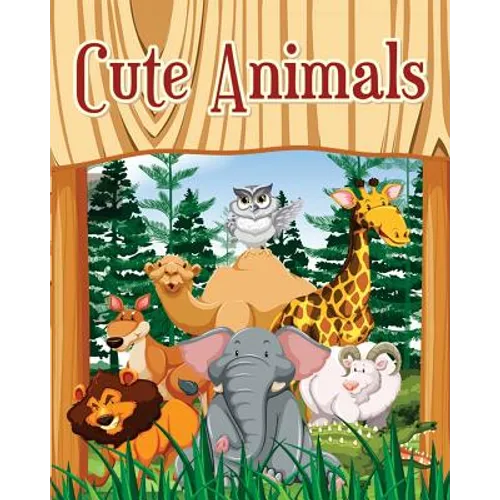 Cute Animals: A Kids Coloring Book with Fun, Easy, and Relaxing Coloring Pages (Perfect for Animal Lovers) Plus Fun Activities for Kids!