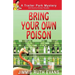 Bring Your Own Poison