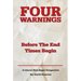 Four Warnings Before The End Times Begin: A Literal (Non-Hype) Perspective