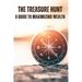 The Treasure Hunt - a guide to maximizing wealth