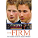 The Firm: The Troubled Life of the House of Windsor