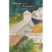 A Room for the Summer: Adventure, Misadventure, and Seduction in the Mines of the Coeur d'Alene