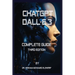ChatGPT Dall.E 3: Complete Guide. Third Edition