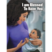 I Am Blessed To Have You