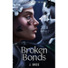 Broken Bonds