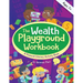 The Wealth Playground Workbook: Financial Literacy Activity Book for Kids - Practical & Fun Money Book to Foster Children's Financial Intelligence and