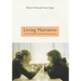 Living Narrative: Creating Lives in Everyday Storytelling
