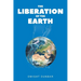 The Liberation of the Earth