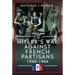 Hitler's War Against the French Resistance: 1940-1944