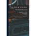 The Book for all Households; or, The art of Preserving Animal and Vegetable Substances for Many Years