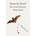 Terror by Error? The COVID Chronicles