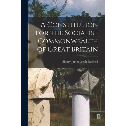A Constitution for the Socialist Commonwealth of Great Britain