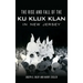 The Rise and Fall of the Ku Klux Klan in New Jersey