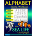 Alphabet Tracing Workbook with Sea Life Coloring Pages - Alphabet - Numbers - Words - Sentences: Practice Handwriting Letters and Numbers in Standard