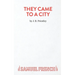 They Came To A City