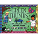 Green Thumbs: A Kid's Activity Guide to Indoor and Outdoor Gardening