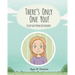 There's Only One You!: A Gun Safety Book for Children