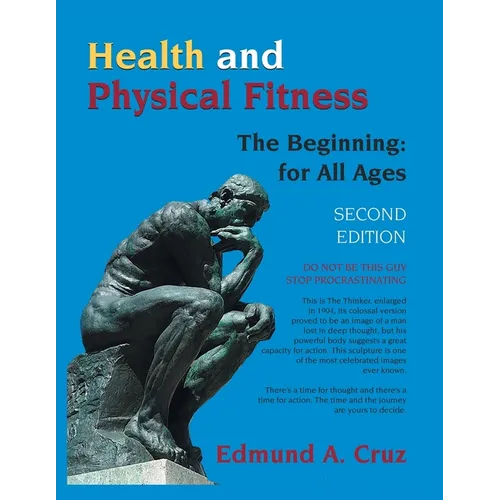 Health and Physical Fitness: The Beginning: for All Ages