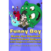 Funny Boy Meets the Dumbbell Dentist from Deimos (with Dangerous Dental Decay)