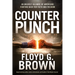 Counterpunch: An Unlikely Alliance of Americans Fighting Back for Faith and Freedom
