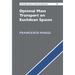 Optimal Mass Transport on Euclidean Spaces