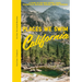 Places We Swim California: The Best Beaches, Rock Pools, Waterfalls, Rivers, Gorges, Lakes, and Hot Springs