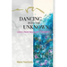 Dancing into the Unknown