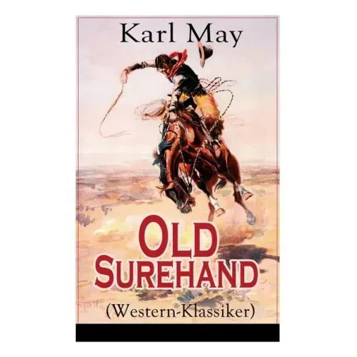 Old Surehand (Western-Klassiker): Alle 3 Bände
