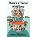 There's a Fractal in My Soup