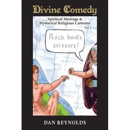 Divine Comedy Spiritual Musings & Hysterical Religious Cartoons Vol. 2