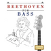 Beethoven for Bass: 10 Easy Themes for Bass Guitar Beginner Book