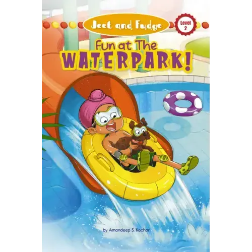 Jeet and Fudge: Fun at the Waterpark
