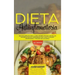 Dieta Antiinflamatoria: Una Guía Completa Para La Dieta Antiinflamatoria Que Incluye Más De 250 Recetas Comprobadas Para Sanar Su Sistema Inmu