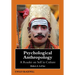 Psychological Anthropology: A Reader on Self in Culture