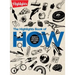 The Highlights Book of How: Discover the Science Behind How the World Works, Hands-On Activities & Experiments for Kids, 100+ Activities to Learn How