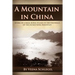 A Mountain in China: Living in a small rural village in the foothills of the sacred Song Mountain