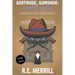 Gertrude, Gumshoe: Cowboy Shoot