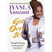 Get Over It!: Thought Therapy for Healing the Hard Stuff
