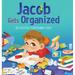 Jacob Gets Organized: An Executive Functioning Story