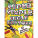 Super Simple Bible Lessons (Ages 3-5): 60 Ready-To-Use Bible Activities for Ages 3-5