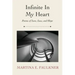 Infinite In My Heart: Poems of Love, Loss, and Hope