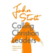 Calling Christian Leaders: Rediscovering radical servant ministry