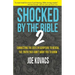 Shocked by the Bible 2: Connecting the Dots in Scripture to Reveal the Truth They Don't Want You to Know