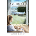 Anchored: Closing Life-Challenge