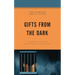 Gifts from the Dark: Learning from the Incarceration Experience